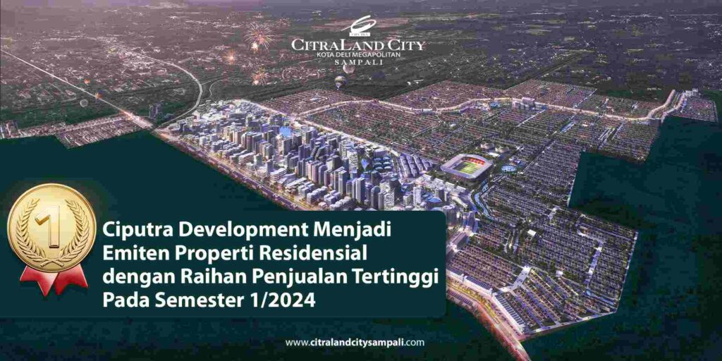 Ciputra Development Emiten Properti